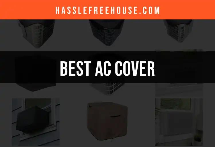 13 Best AC Covers for Ultimate Home Protection
