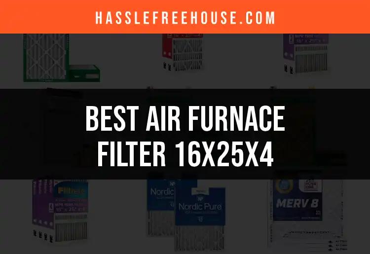Top 10 Air Furnace Filters 16x25x4 for Optimal Efficiency