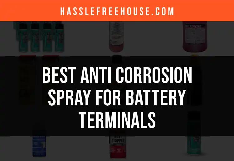 Top 10 Anti Corrosion Sprays for Battery Terminals