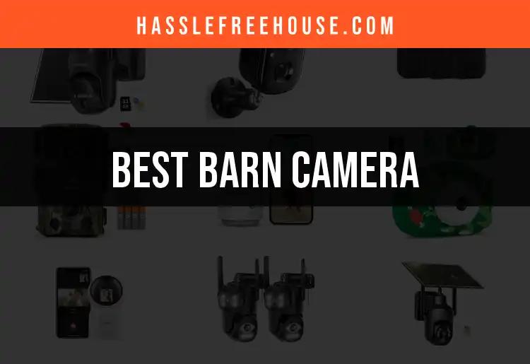 17 Best Barn Cameras for Effortless Monitoring
