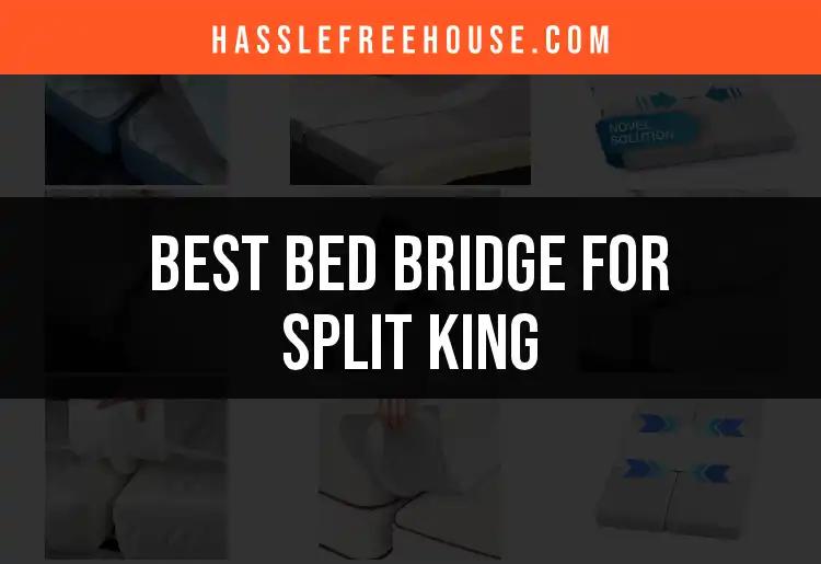 11 Best Bed Bridges for Split King Mattresses
