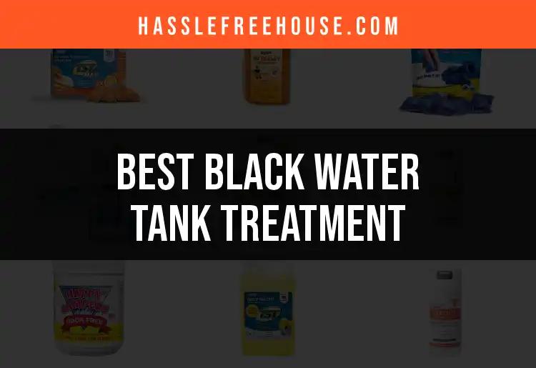 14 Best Black Water Tank Treatments You Need to Know