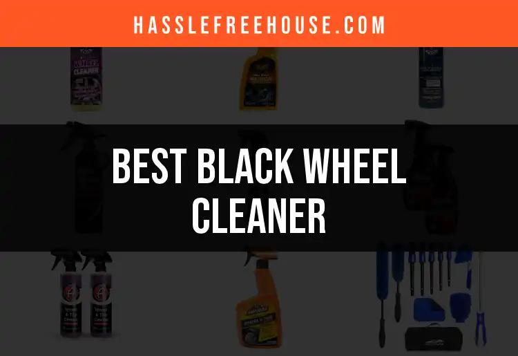 15 Best Black Wheel Cleaners for Pristine Rims