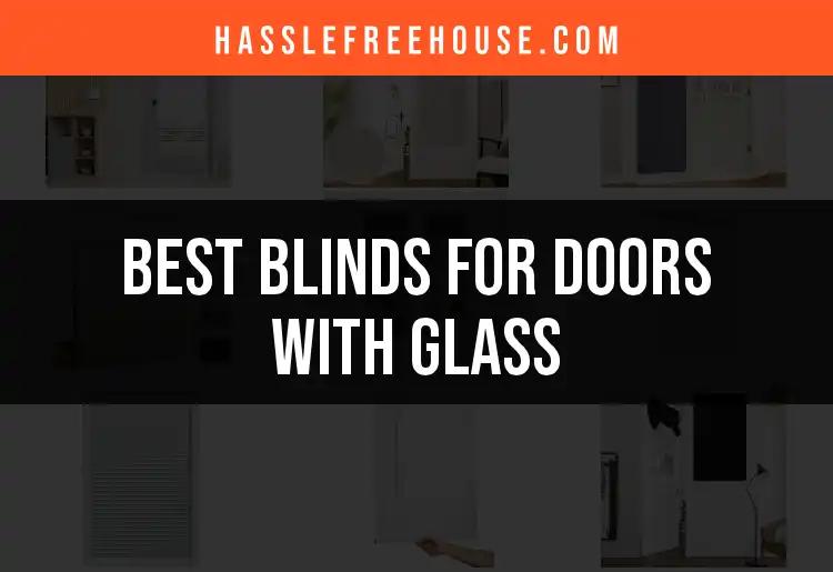 15 Best Blinds for Doors with Glass to Enhance Your Space