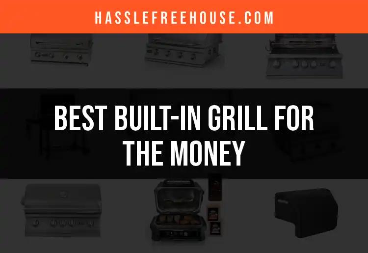 14 Best Built-In Grills for the Money: Our Top Picks