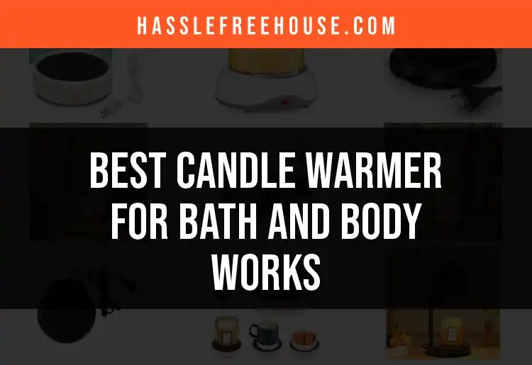 14 Best Candle Warmers for Bath and Body Works
