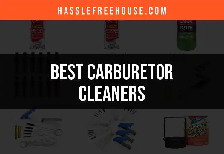 15 Best Carburetor Cleaners for Peak Performance