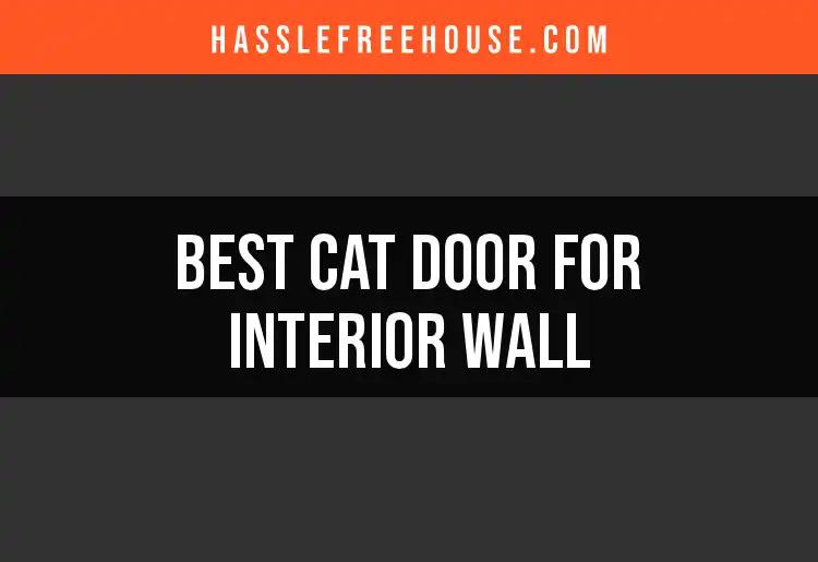 13 Best Cat Doors for Interior Walls to Enhance Your Home
