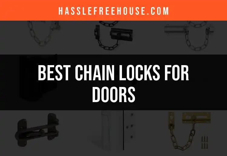 13 Best Chain Locks for Doors: Secure Your Home Today