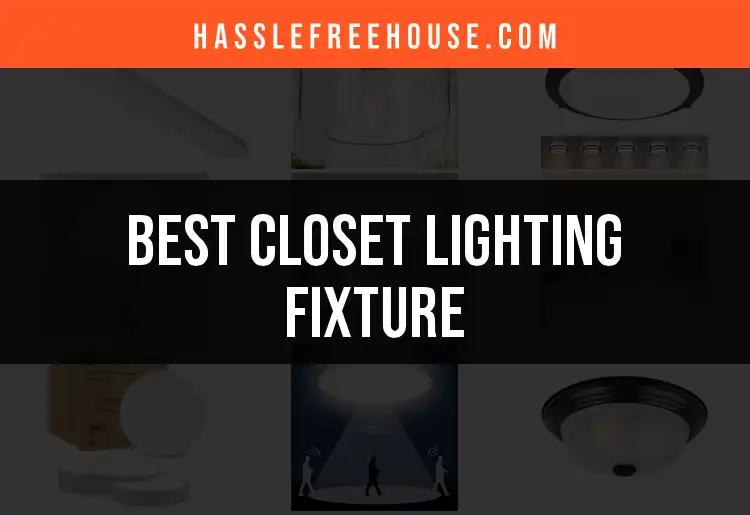 16 Best Closet Lighting Fixtures for Every Space