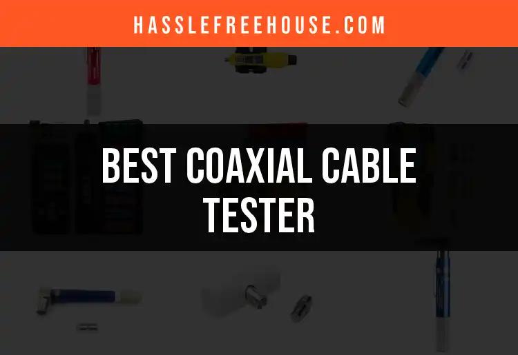Top 10 Coaxial Cable Testers for Quick, Reliable Testing