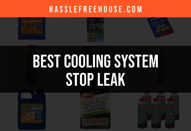 11 Top Cooling System Stop Leak Solutions for Quick Fixes