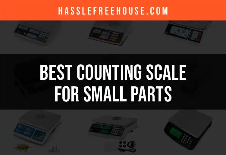 11 Best Counting Scales for Small Parts You Shouldn't Miss