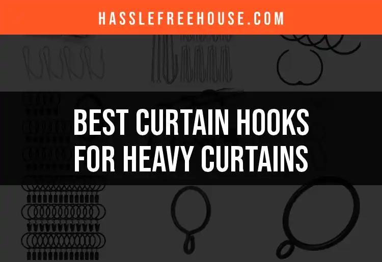 13 Best Curtain Hooks for Heavy Curtains to Elevate Your Space