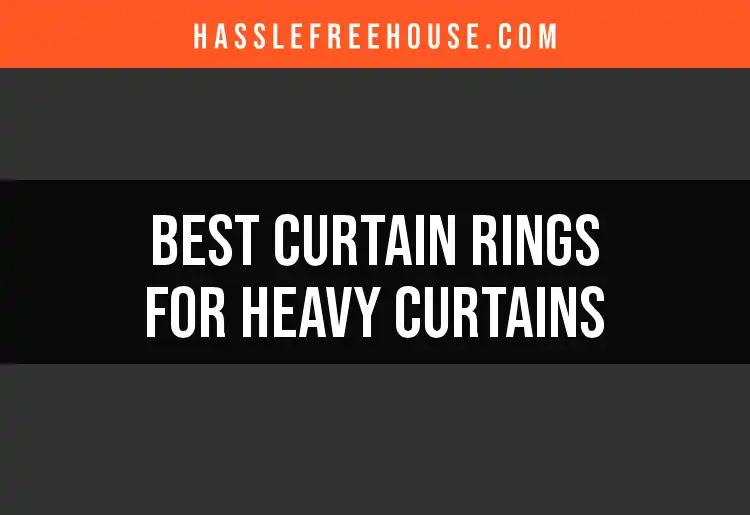12 Essential Curtain Rings for Heavy Curtains to Consider