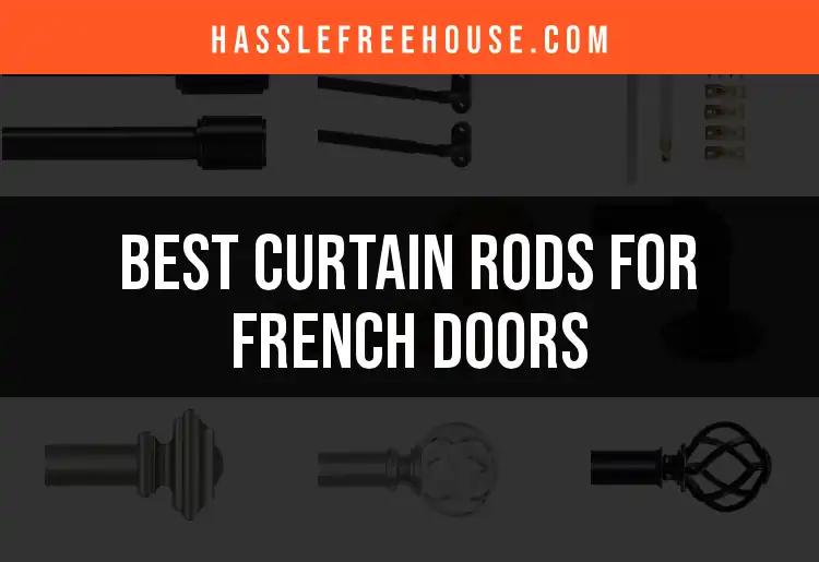 12 Best Curtain Rods for French Doors You'll Love