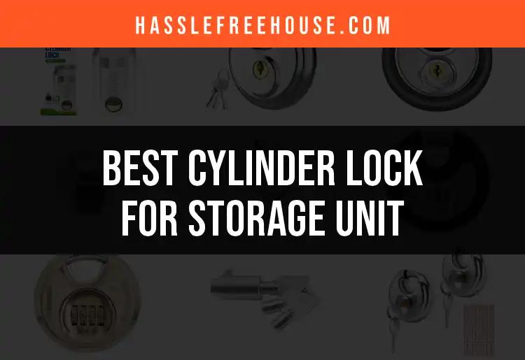 Top 12 Cylinder Locks for Your Storage Unit Needs