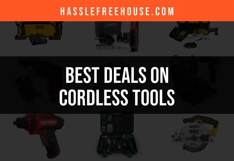 17 Stellar Deals on Cordless Tools You Can't Miss