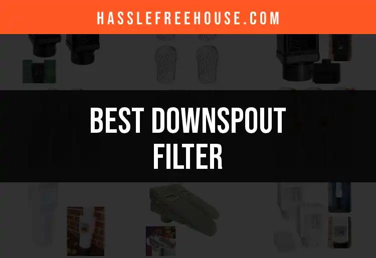 10 Must-Have Downspout Filters to Improve Your Home's Drainage