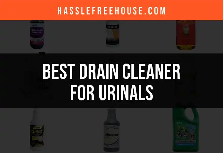 13 Best Drain Cleaners for Urinals to Keep Them Flowing