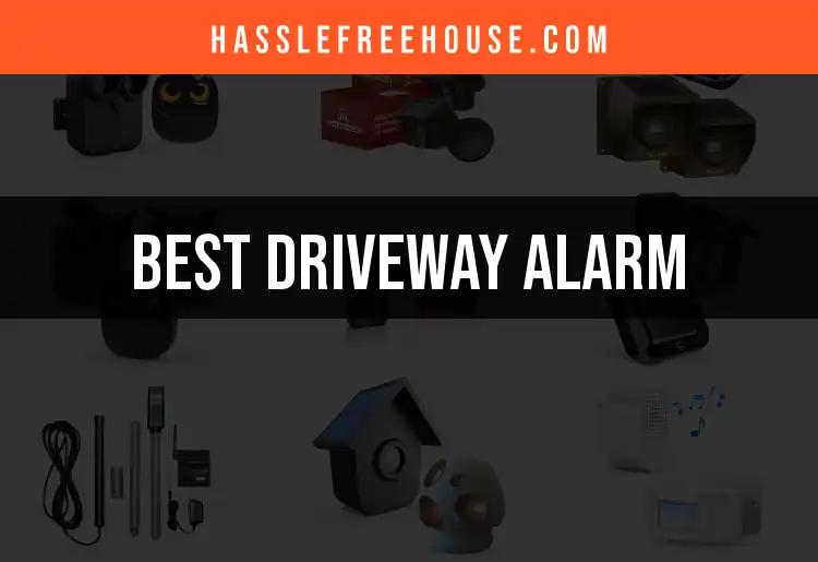 15 Best Driveway Alarms to Enhance Your Home Security
