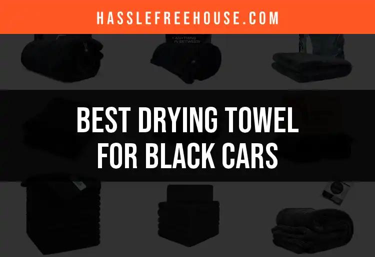 13 Best Drying Towels for Black Cars: Shine Without Stripes