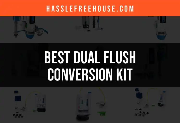 11 Must-Have Dual Flush Conversion Kits for Smart Saving