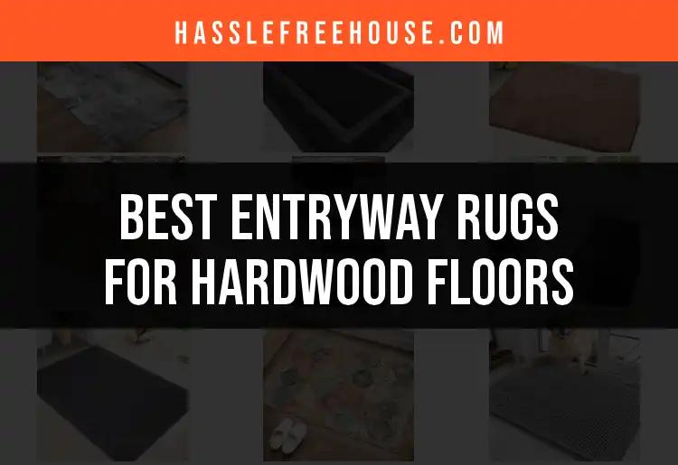 14 Outstanding Entryway Rugs for Hardwood Floors