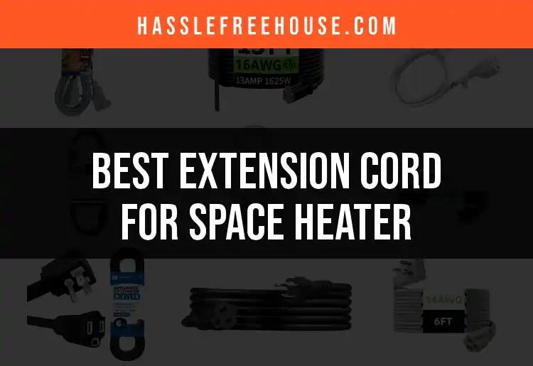 14 Best Extension Cords for Space Heaters You Can Trust