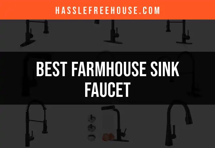13 Best Farmhouse Sink Faucets for Style and Function