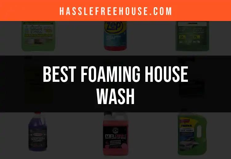 13 Best Foaming House Washes for a Sparkling Clean Home
