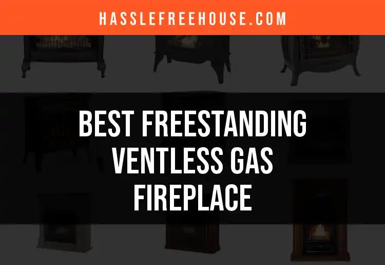 13 Best Freestanding Ventless Gas Fireplaces for Cozy Homes