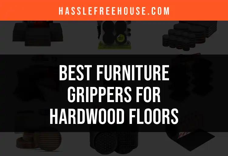 14 Must-Have Furniture Grippers for Hardwood Floors