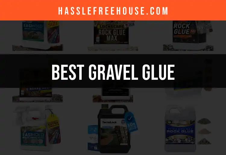 13 Best Gravel Glue Options for Your DIY Projects