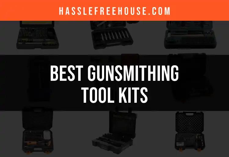 The 12 Best Gunsmithing Tool Kits for Every Enthusiast