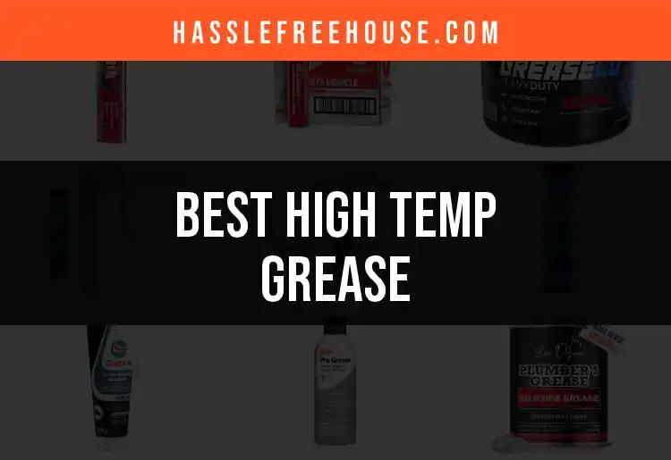 17 High Temp Grease Options for Optimal Performance