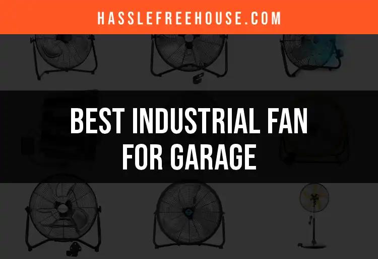 13 Best Industrial Fans for Your Garage Makeover