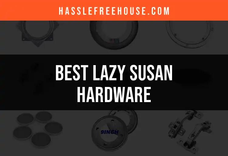 The Top 10 Lazy Susan Hardware Choices for Your Home