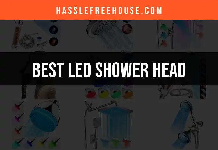 11 Best LED Shower Heads for an Enlivening Experience
