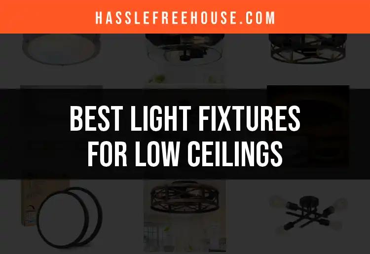 17 Stunning Light Fixtures for Low Ceilings to Elevate Style