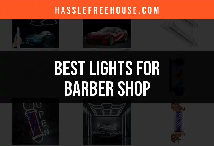 Top 10 Lights for Barber Shop Excellence