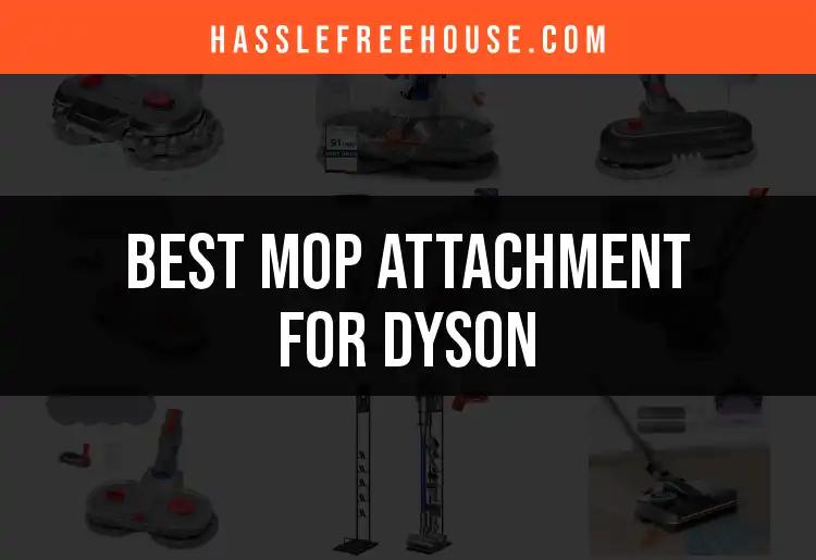 Top 10 Mop Attachments for Dyson You’ll Love