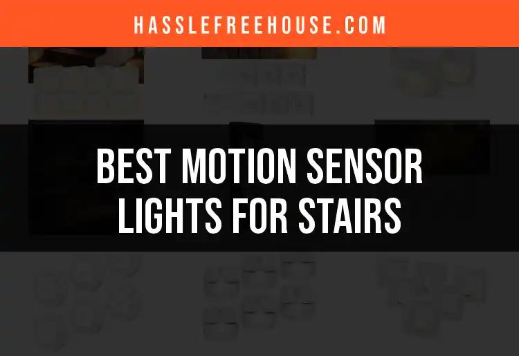 17 Motion Sensor Lights for Stairs You Can't Miss