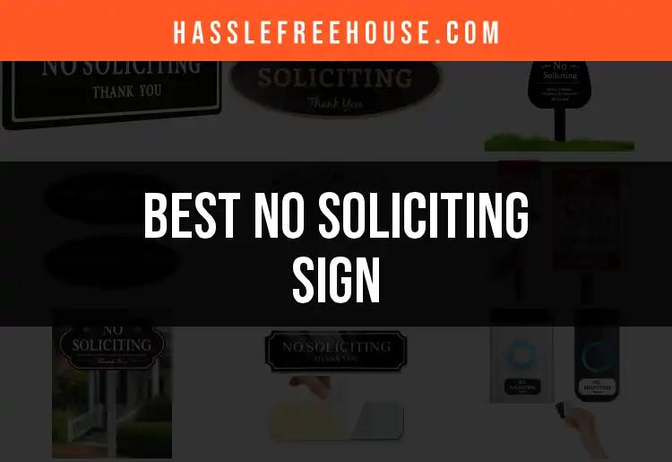10 Best No Soliciting Signs to Deter Unwanted Visitors