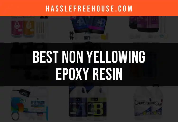 14 Non Yellowing Epoxy Resins for Flawless Finishes