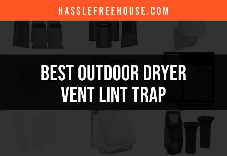 12 Best Outdoor Dryer Vent Lint Traps You've Got to See