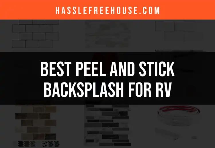 11 Best Peel and Stick Backsplashes for Your RV