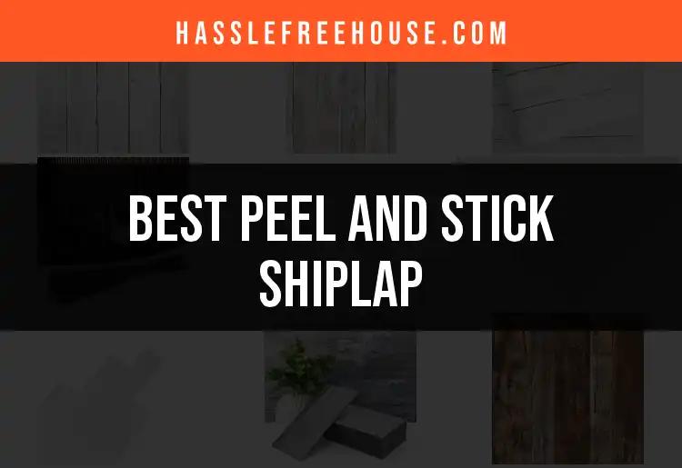 11 Best Peel and Stick Shiplap Solutions for Your Home