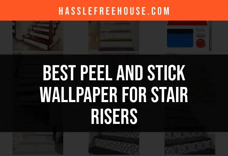 11 Stylish Peel and Stick Wallpaper Options for Stair Risers