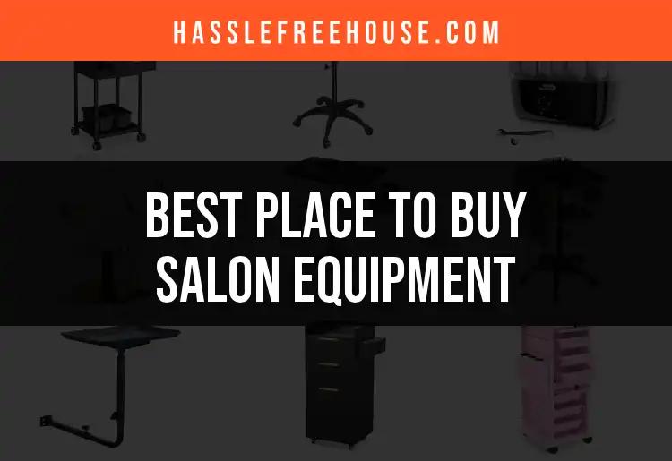 Top 10 Places to Buy Salon Equipment for Every Budget